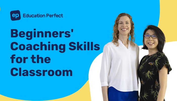 Beginners’ Coaching Skills for the Classroom
